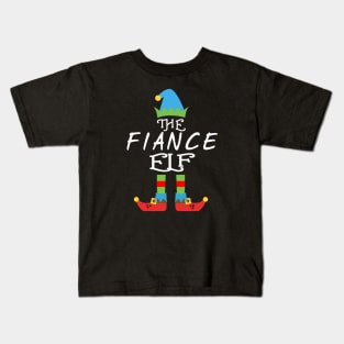 The Fiance Elf Matching Family Group Christmas Party Kids T-Shirt